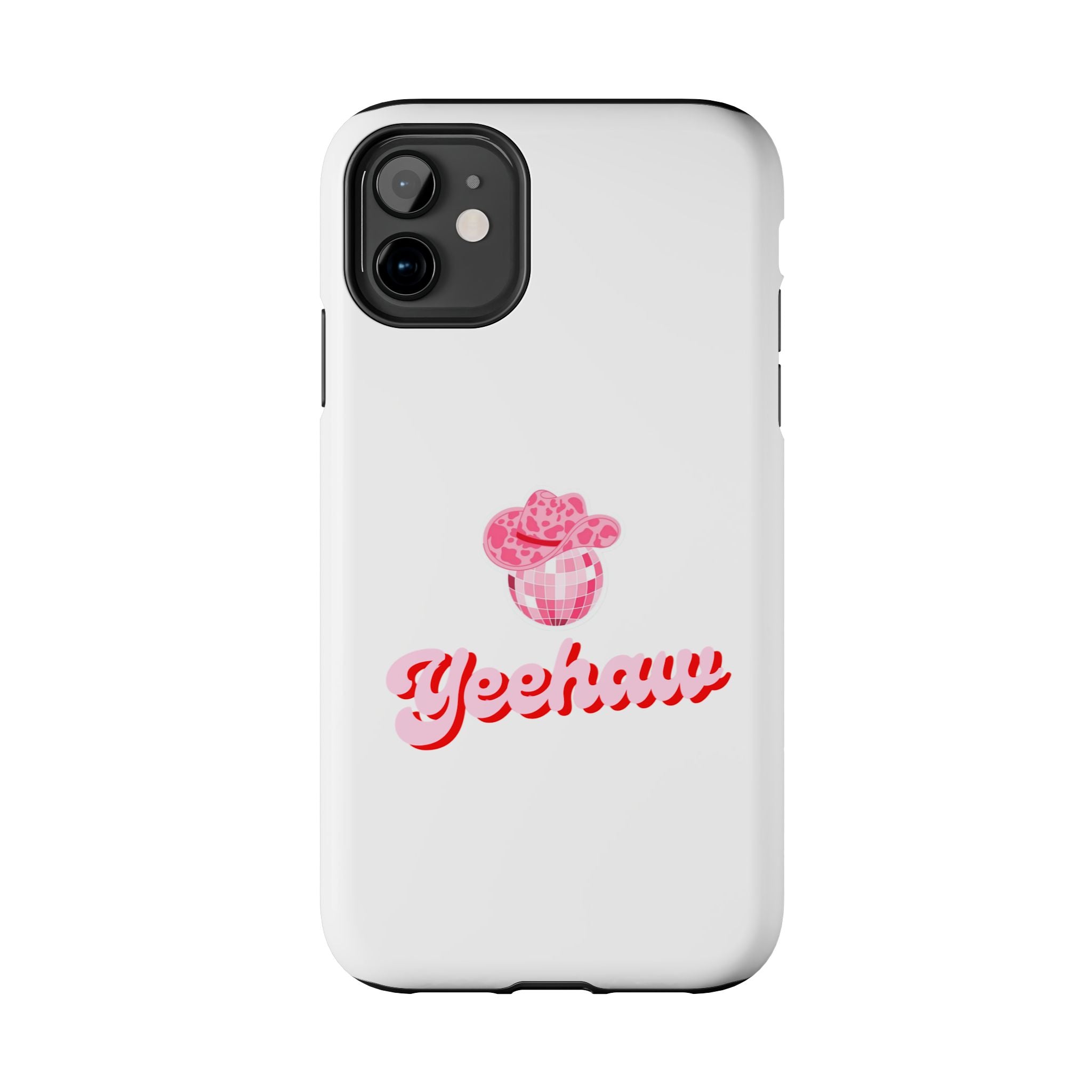 Yeehaw Cowgirl Hat Tough Phone Case