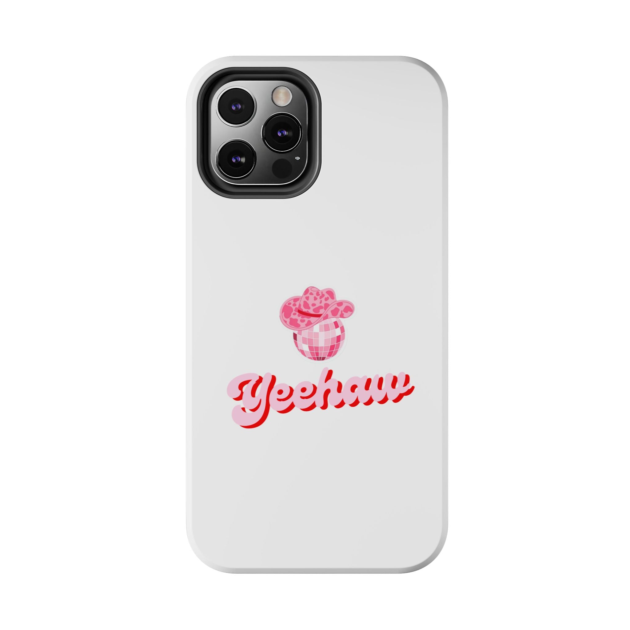 Yeehaw Cowgirl Hat Tough Phone Case