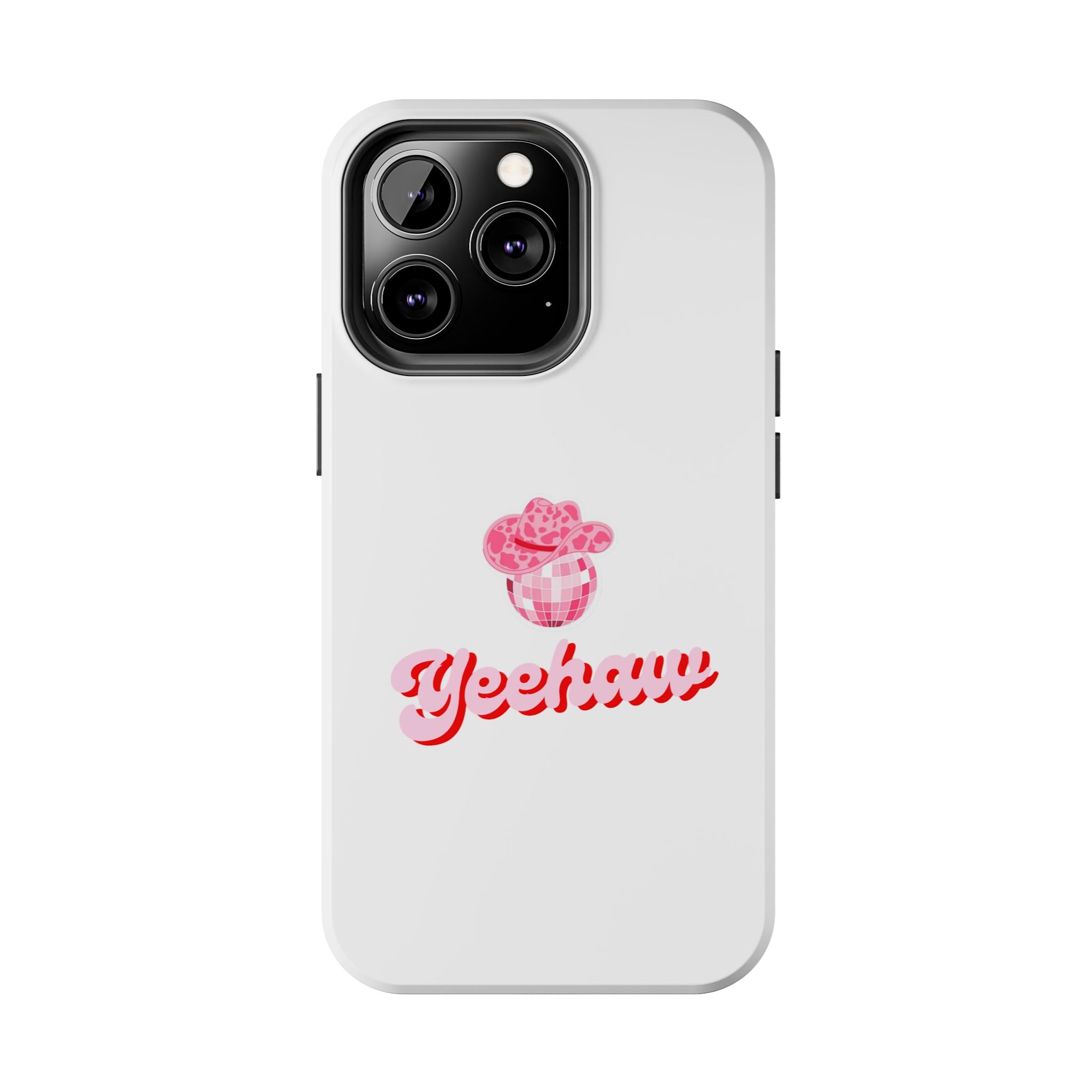 Yeehaw Cowgirl Hat Tough Phone Case