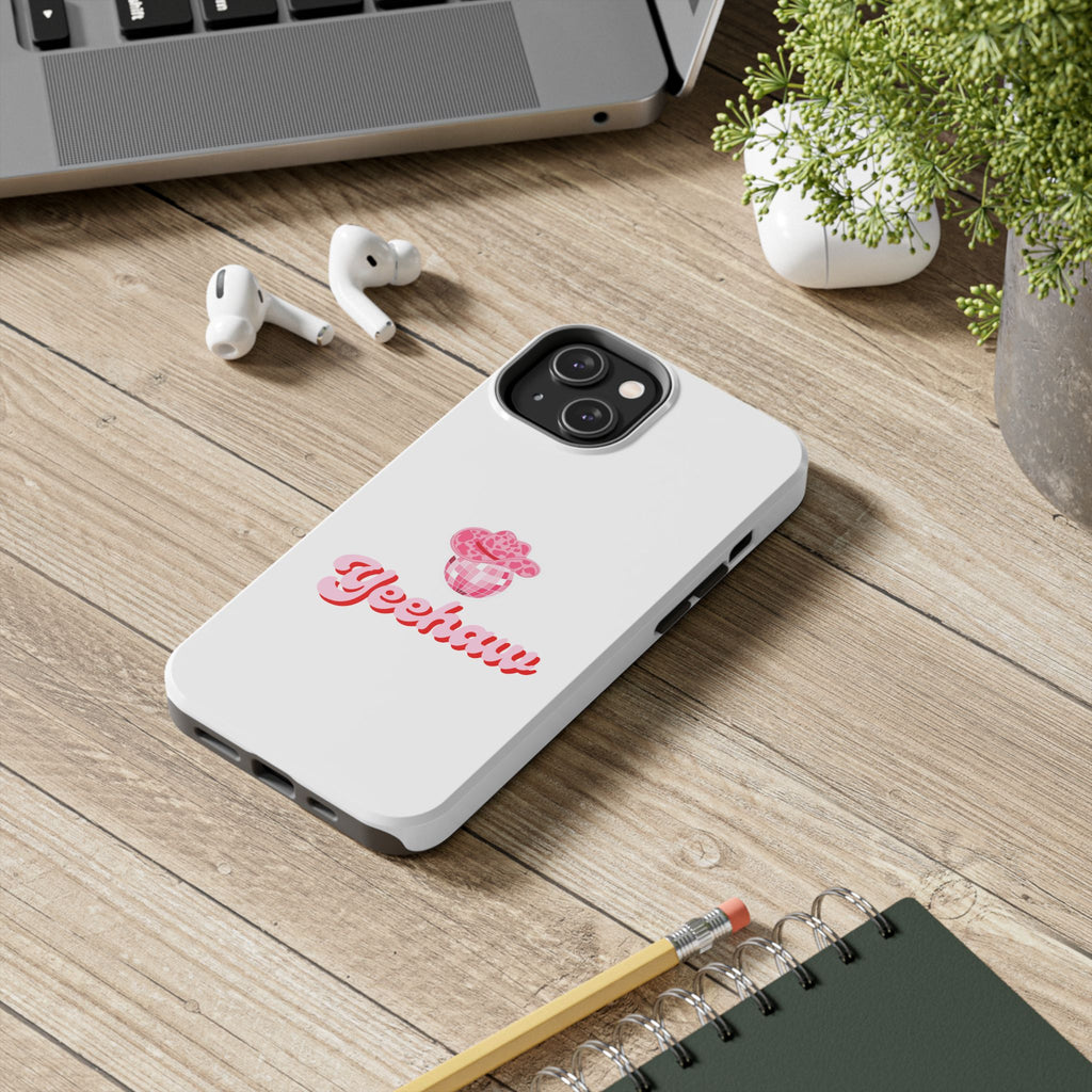 Yeehaw Cowgirl Hat Tough Phone Case