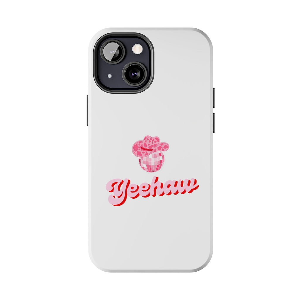 Yeehaw Cowgirl Hat Tough Phone Case