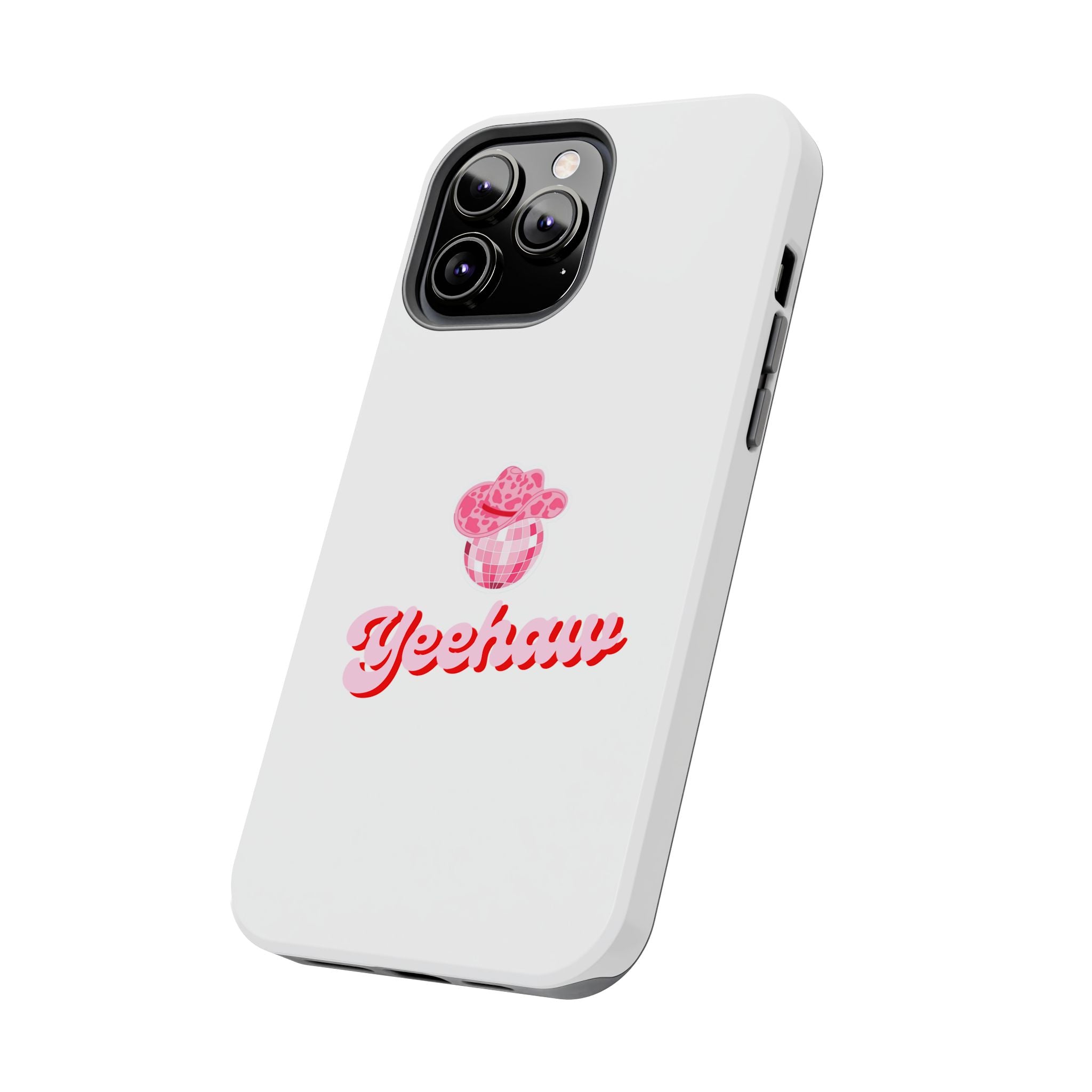 Yeehaw Cowgirl Hat Tough Phone Case