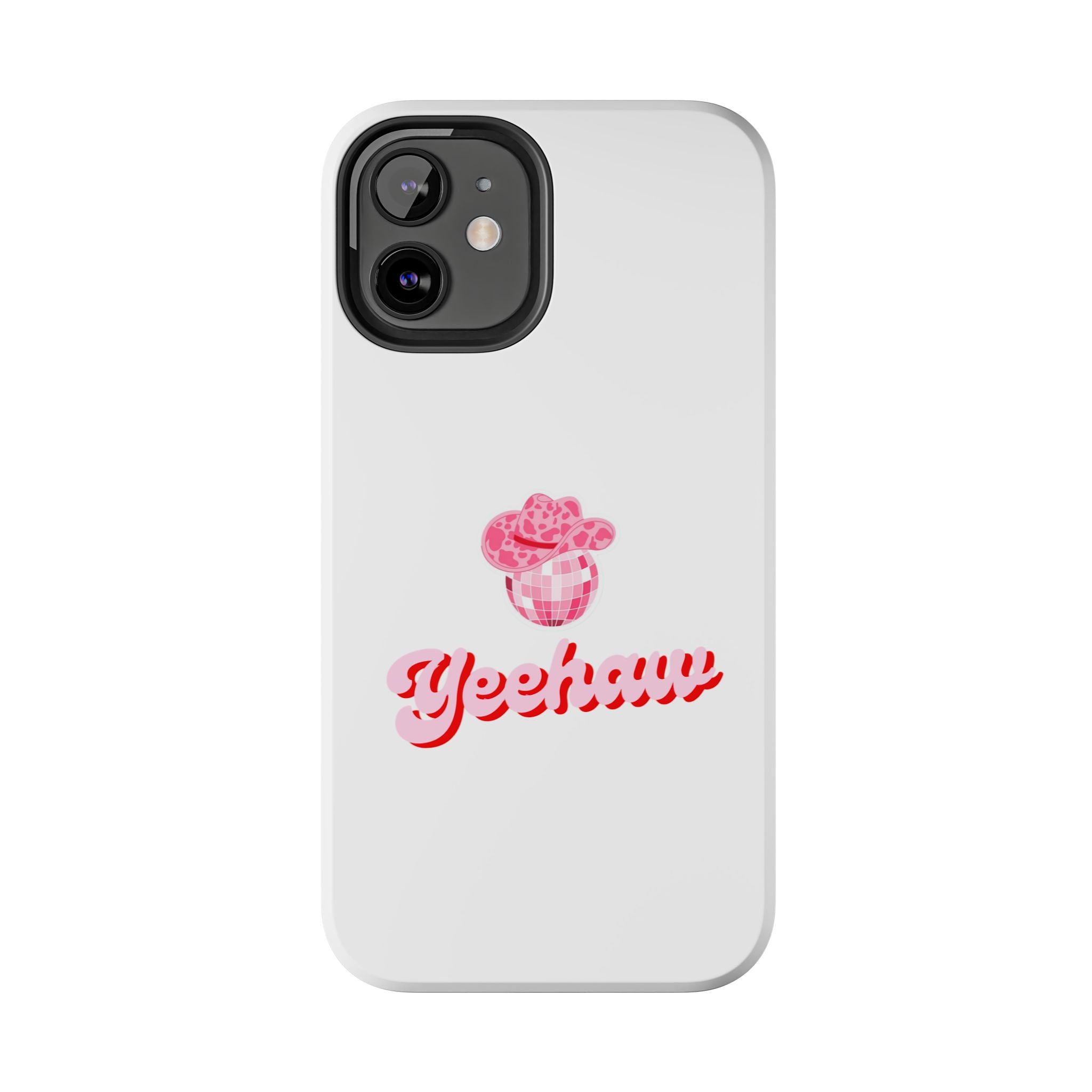 Yeehaw Cowgirl Hat Tough Phone Case