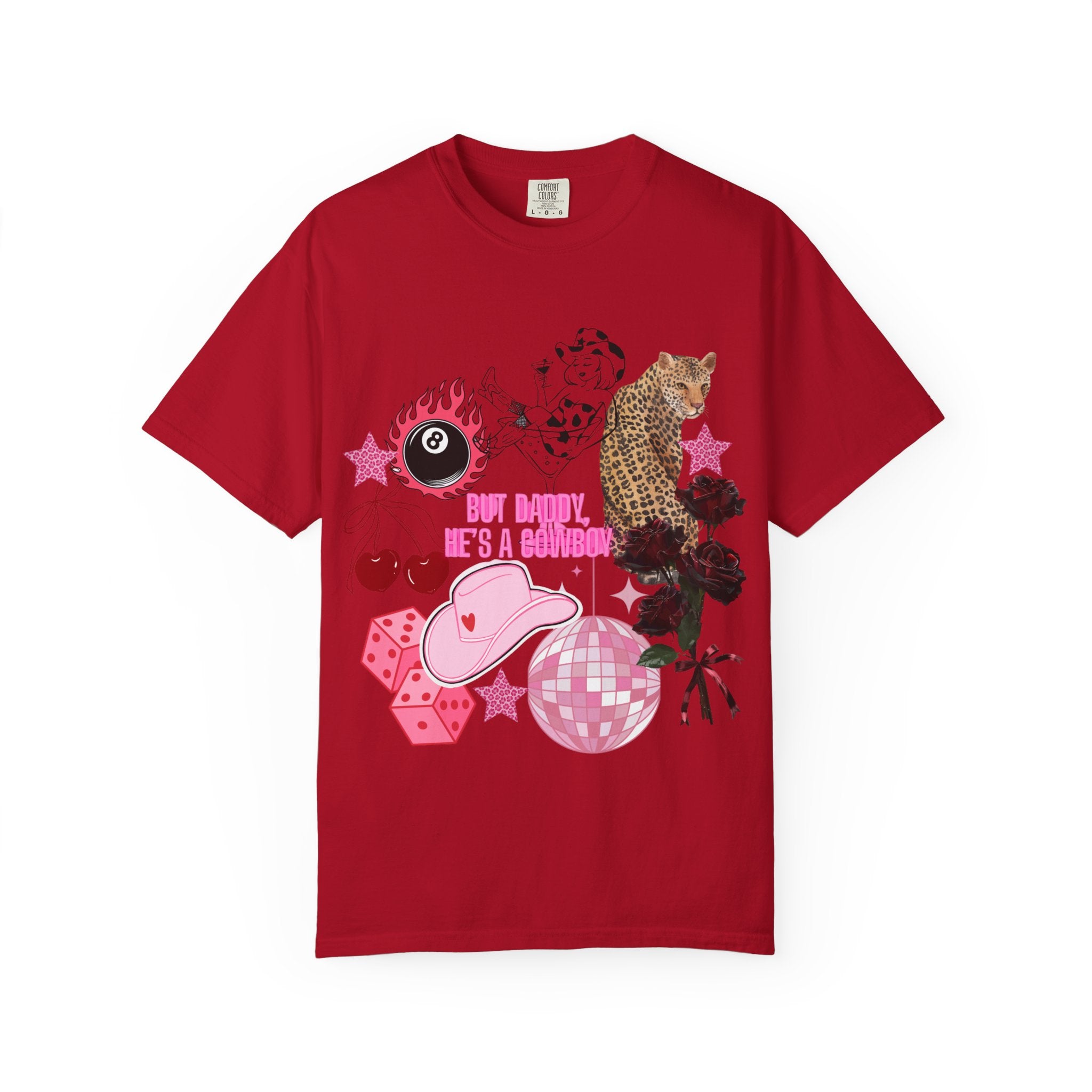 But Daddy He’s a Cowboy Tee